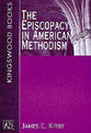The Episcopacy in American Methodism