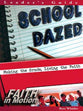 School Dazed (Leader Guide) (Faith In Motion Series)