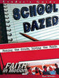 School Dazed (Leader Guide) (Faith In Motion Series)
