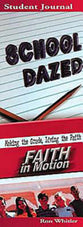 School Dazed (Student Book) (Faith In Motion Series)