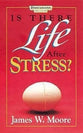 Is There Life After Stress?