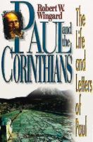 Paul and the Corinthians (The Life And Letters Of Paul Series)