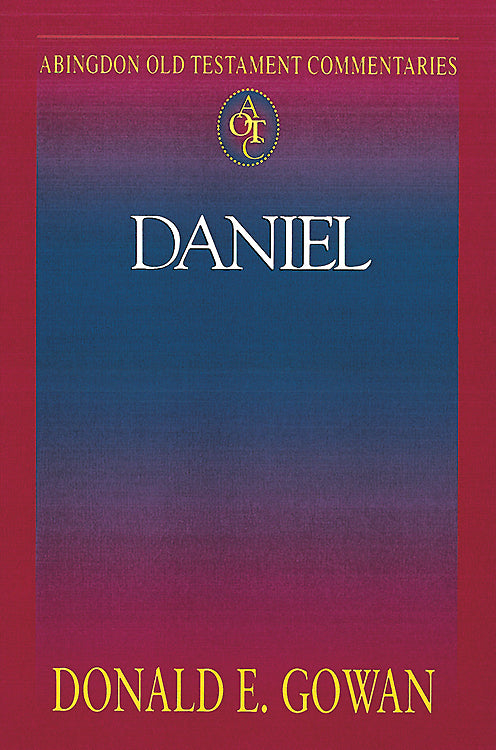 Daniel (Abingdon Old Testament Commentaries Series)