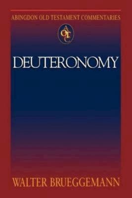 Deuteronomy (Abingdon Old Testament Commentaries Series)