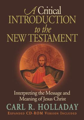 A Critical Introduction to the New Testament (With Cdrom)