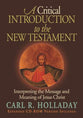 A Critical Introduction to the New Testament (With Cdrom)