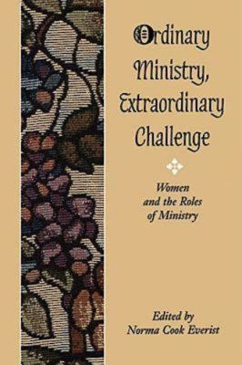 Ordinary Ministry Extraordinary Challenges