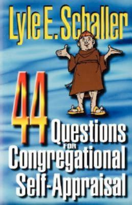 44 Questions For Congregational Self-Appraisal