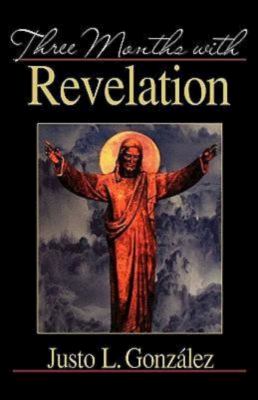 Three Months With Revelation