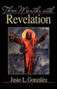 Three Months With Revelation