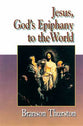 Jesus Collection: Jesus, God's Epiphany to the World