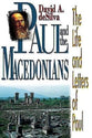 Paul and the Macedonians (The Life And Letters Of Paul Series)