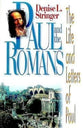 Paul and the Romans (The Life And Letters Of Paul Series)