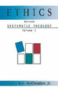 Systematic Theology #01: Ethics (2002)