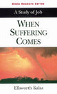 When Suffering Comes (Student Book) (Abingdon Bible Reader Series)