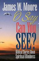 O Say Can You See?
