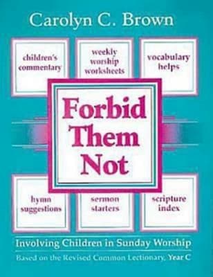 Forbid Them Not (Year C)