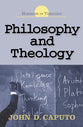 Philosophy & Theology (Horizons In Theology Series)