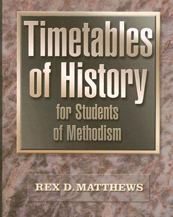 Timetables of History For Students of Methodism, W/Cd