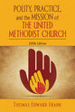Polity, Practice, and the Mission of the United Methodist Church (2006 Edition)