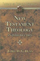 New Testament Theology: An Introduction (#02 in Library Of Biblical Theology Series)