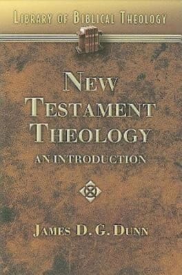 New Testament Theology: An Introduction (#02 in Library Of Biblical Theology Series)