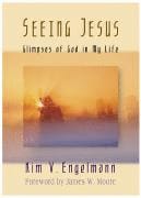 Seeing Jesus: Glimpses of God in My Life