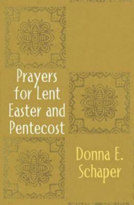 Prayers For Lent, Easter and Penticost