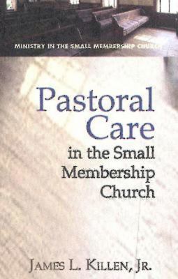 Pastoral Care in the Small-Membership Church