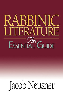 Rabbinic Literature (An Essential Guide Series)