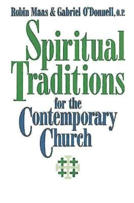 Spiritual Traditions For the Contemporary Church