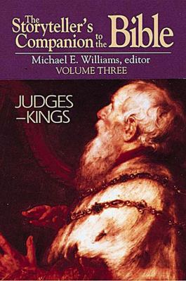 Judges-Kings (Storyteller's Companion to the Bible) (#03 in Storyteller's Companion To The Bible Series)