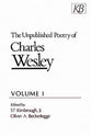 The Unpublished Poetry of Charles Wesley (Vol 1)
