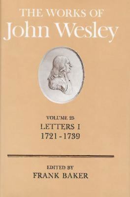 The Works of John Wesley (Vol 25)
