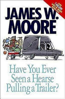 Have You Ever Seen a Hearse Pulling a Tralier?