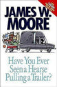 Have You Ever Seen a Hearse Pulling a Tralier?
