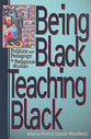 Being Black Teaching Black