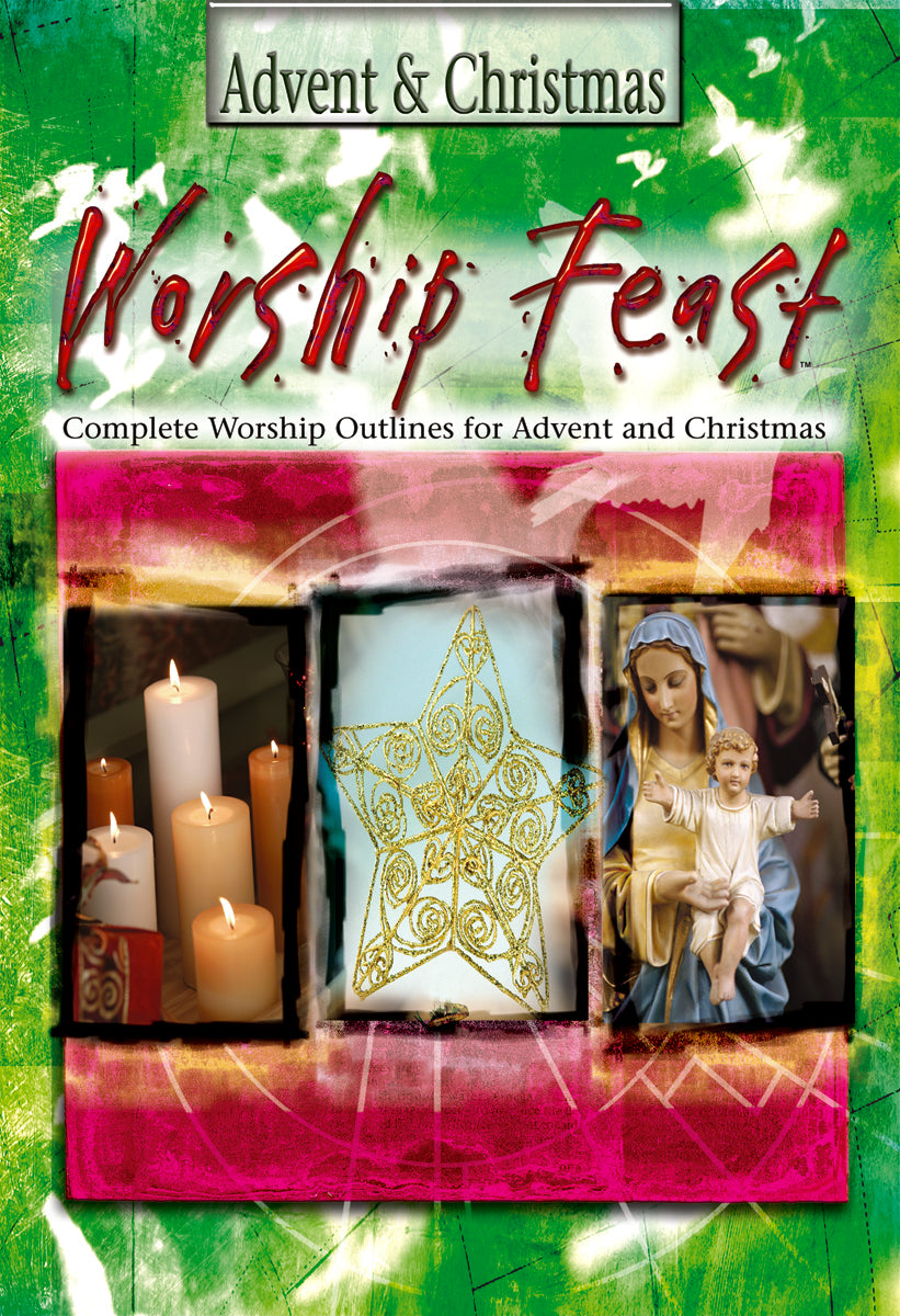 Advent and Christmas (Worship Feast Series)