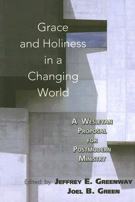 Grace and Holiness in a Changing World