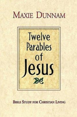 12 Parables of Jesus