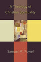 A Theology of Christian Spirituality