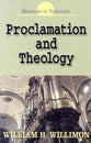 Proclamation and Theology (Horizons In Theology Series)
