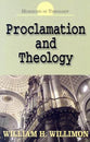 Proclamation and Theology (Horizons In Theology Series)