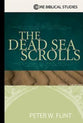 The Dead Sea Scrolls (An Essential Guide)
