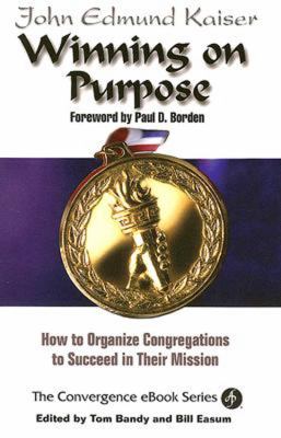 Winning on Purpose