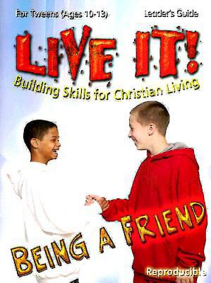 Being a Friend (Live It! Series)