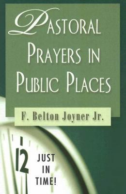 Pastoral Prays in Public Places (Just In Time Series)