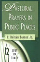 Pastoral Prays in Public Places (Just In Time Series)