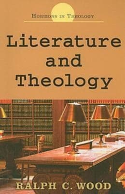 Literature & Theology (Horizons In Theology Series)