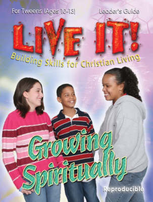 Growing Spiritually (Live It! Series)